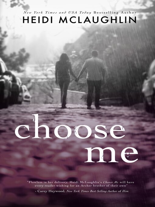 Title details for Choose Me by Heidi McLaughlin - Available